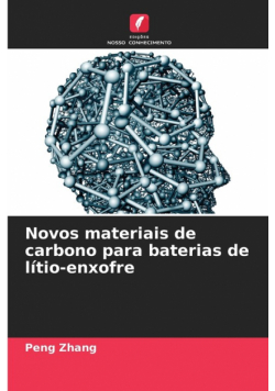 Novos materiais de carbono para baterias de lítio-enxofre