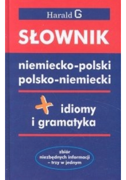 Słownik niemiecko - polski polsko - niemiecki idiomy i gramatyka