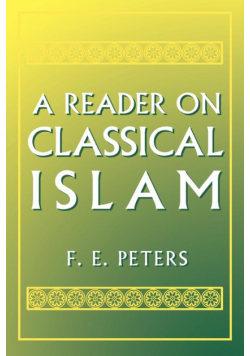 A Reader on Classical Islam
