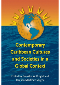 Contemporary Caribbean Cultures and Societies in a Global Context