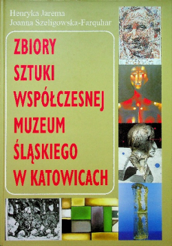 Zbiory sztuki współczesnej muzeum śląskiego w Katowicach
