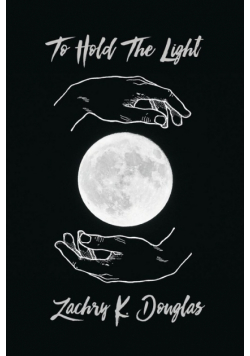 To Hold The Light