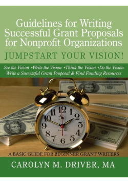 Guidelines for Writing Successful Grant Proposals for Nonprofit Organizations