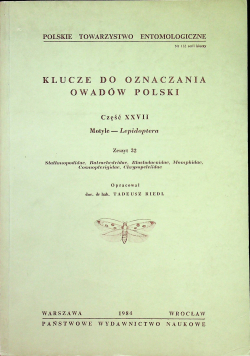 Klucze do oznaczania owadów Polski Część XXVII Motyle Lepidoptera Zeszyt 32