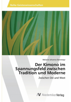 Der Kimono im Spannungsfeld zwischen Tradition und Moderne