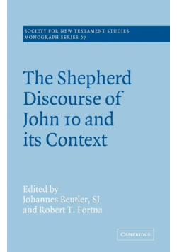 The Shepherd Discourse of John 10 and Its Context
