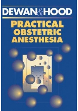 Practical obstetric anesthesia