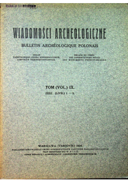 Wiadomości archeologiczne tom IX 1924r.