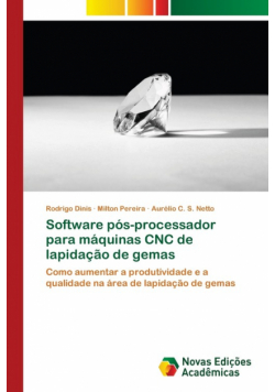 Software pós-processador para máquinas CNC de lapidação de gemas