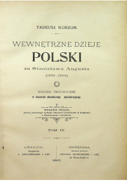 Wewnętrzne dzieje Polski za Stanisława Augusta Tom IV 1897 r