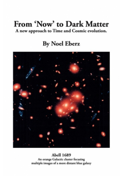 From 'Now' to Dark Matter