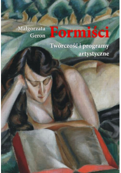 Formiści. Twórczość i programy artystyczne