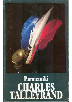 Charles Talleyrand Pamiętniki