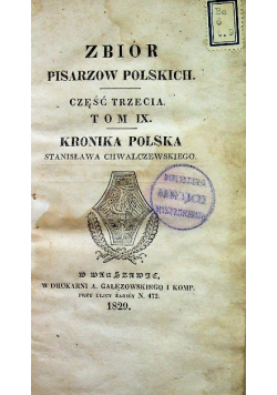 Zbiór Pisarzow Polskich część trzecia Tom IX Kronika Polska 1829 r.