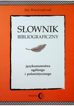 Słownik biograficzny językoznawstwa ogólnego i polonistycznego