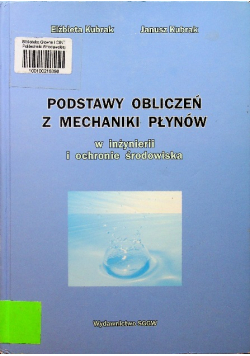Podstawy obliczeń z mechaniki płynów w inżynierii i ochronie środowiska
