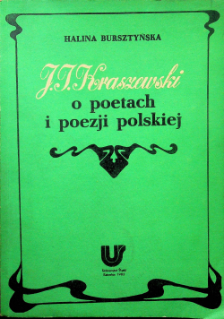 J I Kraszewski o poematach i poezji polskiej