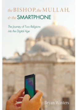 The Bishop, the Mullah, and the Smartphone