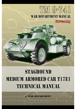 TM 9-741 Staghound Medium Armored Car T17E1 Technical Manual