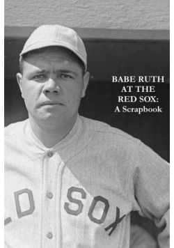 Babe Ruth At The Red Sox