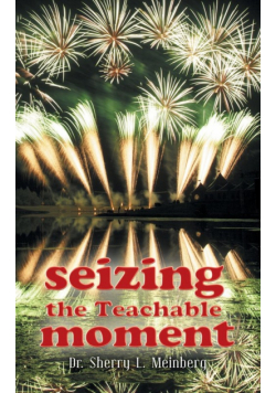 Seizing the Teachable Moment