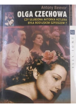 Olga Czechowa Czy ulubiona aktorka Hitlera była rosyjskim szpiegiem