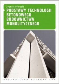 Podstawy technologii betonowego budownictwa monolitycznego