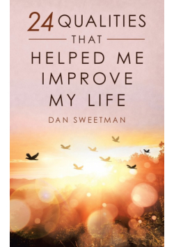 24 Qualities That Helped Me Improve My Life