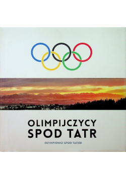 Olimpijczycy spod Tatr