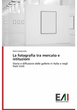 La fotografia tra mercato e istituzioni