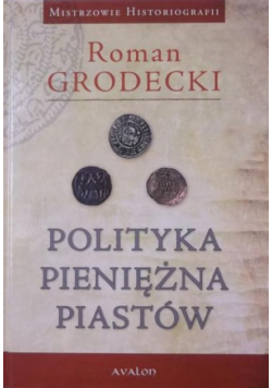 Polityka pieniężna Piastów