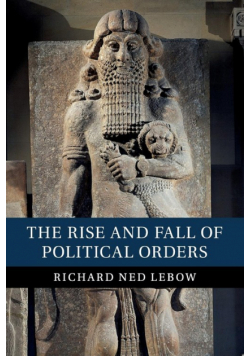 The Rise and Fall of Political Orders