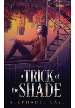 A Trick of the Shade