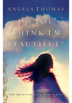 Do You Think I'm Beautiful?