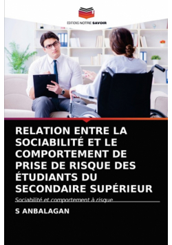 Relation Entre La Sociabilité Et Le Comportement De Prise De Risque Des Étudiants Du Secondaire Supérieur