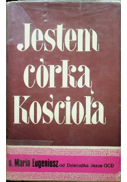 Jestem córką Kościoła