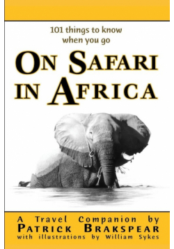 (101 things to know when you go) ON SAFARI IN AFRICA