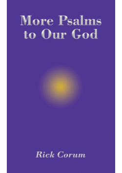 More Psalms to Our God