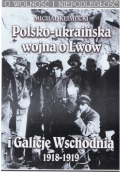 Polsko ukraińska wojna o Lwów i Galicję Wschodnią 1918 1919