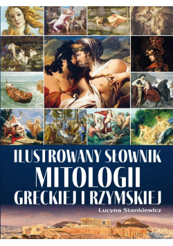 Ilustrowany słownik mitologii greckiej i rzymskiej
