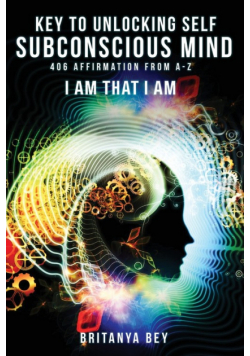 Key To Unlocking Self Subconscious Mind