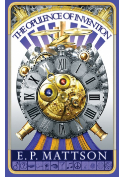 The Opulence Of Invention