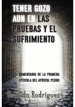 Tener Gozo Aun En Las Pruebas Y El Sufrimiento
