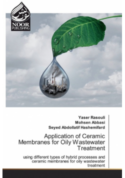 Application of Ceramic Membranes for Oily Wastewater Treatment
