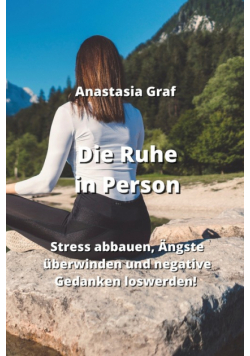 Die Ruhe in Person