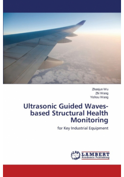 Ultrasonic Guided Waves-based Structural Health Monitoring