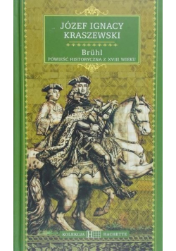 Bruhl. Powieść historyczna z XVIII wieku