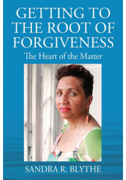 Getting to the Root of Forgiveness
