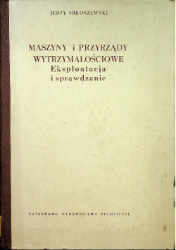 Maszyny i przyrządy wytrzymałościowe