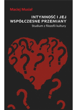 Intymność i jej współczesne przemiany